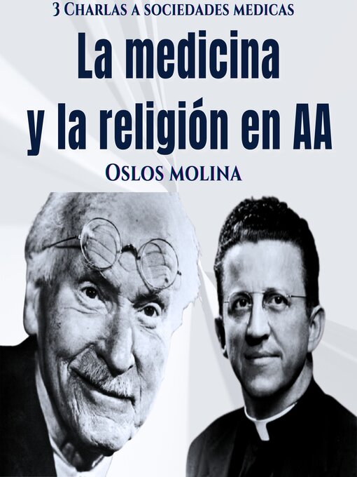 Title details for La religión y la medicina en AA by Oslos Molina - Available
